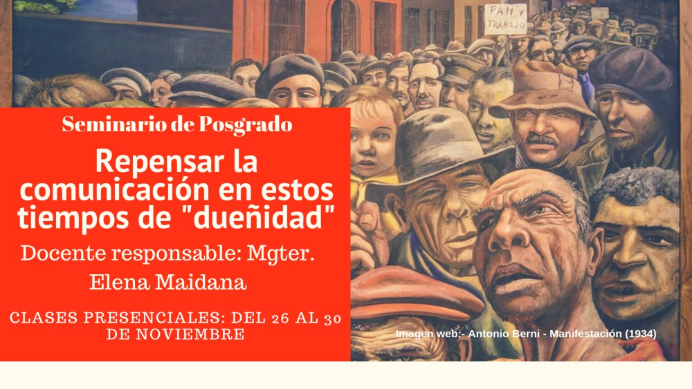 Repensar la comunicación en tiempos de “dueñidad”