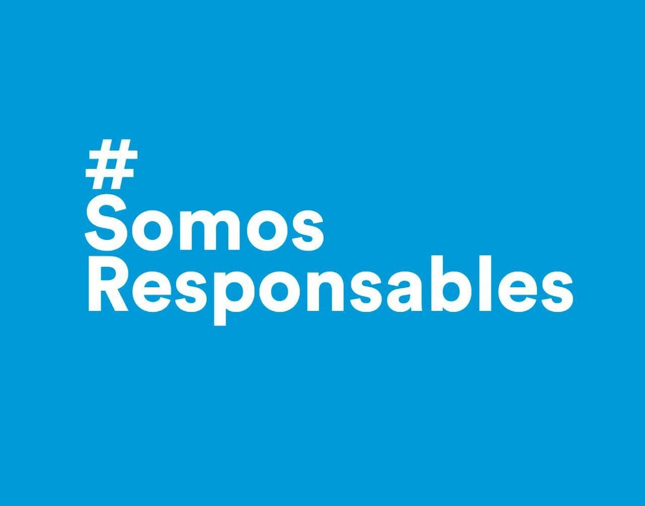 #SomosResponsables: mejor que decir es hacer