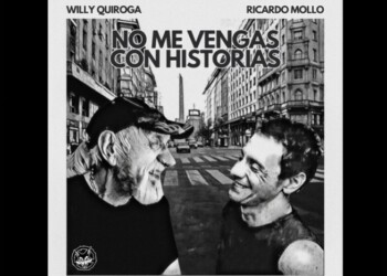 Willy Quiroga y Ricardo Mollo se unen en “No Me Vengas Con Historias”