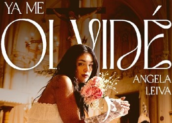Ángela Leiva lanzó su nuevo tema “Ya me olvidé”