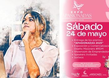 Mujeres que inspiran: Expo Apasionadas 2025 celebra a las emprendedoras misioneras