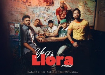 Marama lanzó “Ya No Llora Remix” con la compañía de Max Carra y Maxi Espíndola