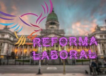 Principales puntos de la Reforma Laboral de Milei: del fondo de despido a la reducción de juicios