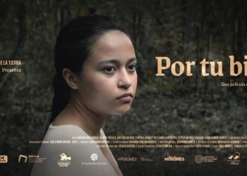 La película misionera “Por tu bien” llega a los cines de Posadas y Oberá